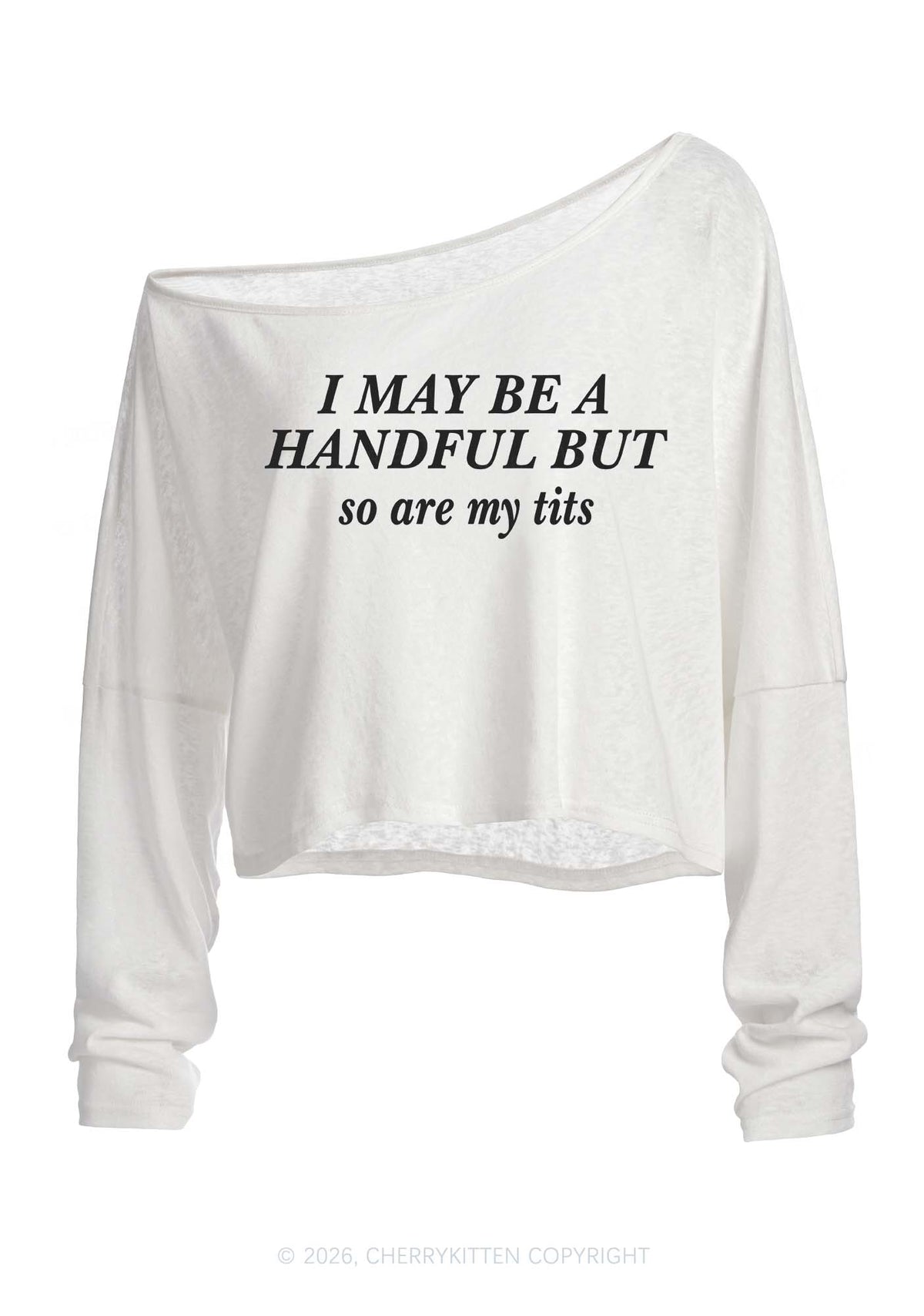I May Be A Handful Y2K Off Shoulder Long Sleeve Crop Top Cherrykitten