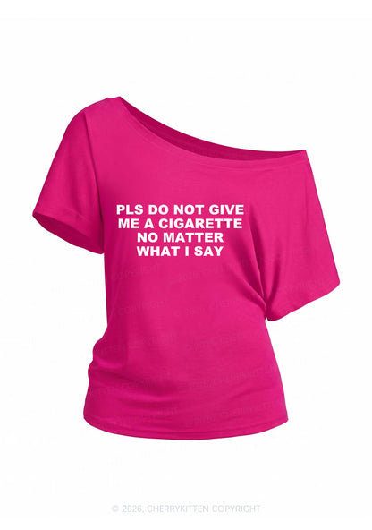 Dont Give Me Cigarette Y2K Off Shoulder Tee Cherrykitten