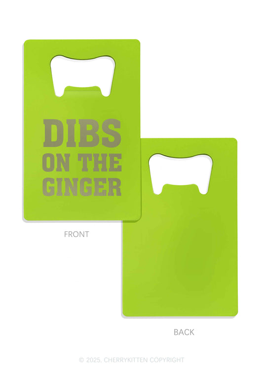 Dibs On The Ginger St Patricks Y2K Credit Card Bottle Openers Cherrykitten