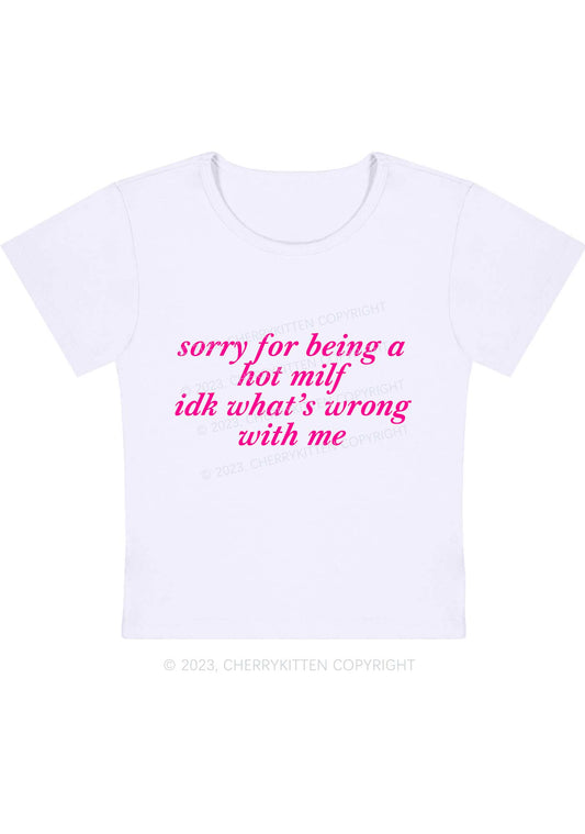 Sorry For Being A Hot Mxxf Y2K Baby Tee Cherrykitten