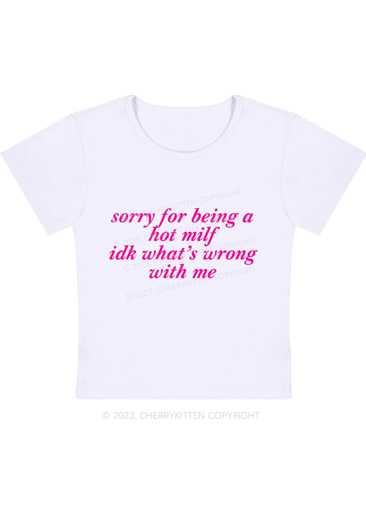 Sorry For Being A Hot Mxxf Y2K Baby Tee Cherrykitten