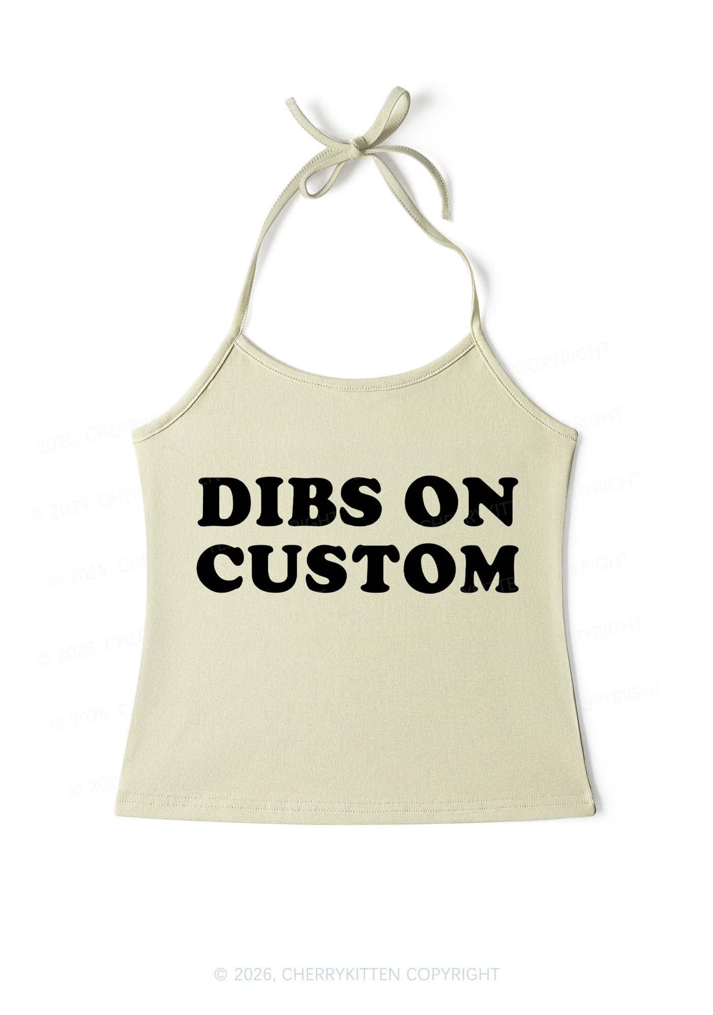 Dibs On Custom Y2K Halter Neck Cami Cherrykitten