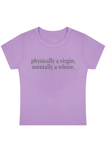 Physically A Virgin Mentally A Hore Y2K Baby Tee