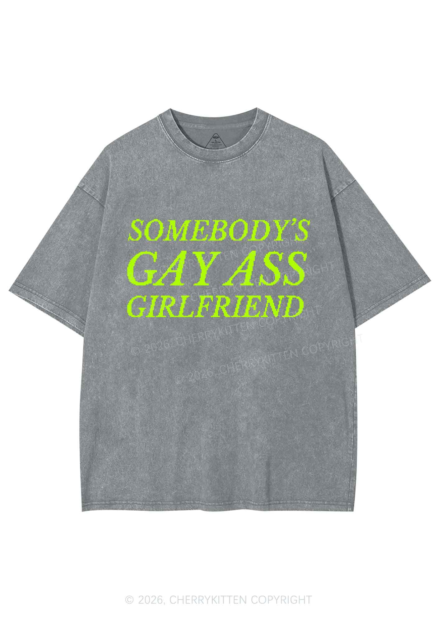 Somebodys Gay Axx Girlfriend Pride Y2K Shirts Washed Tee Cherrykitten