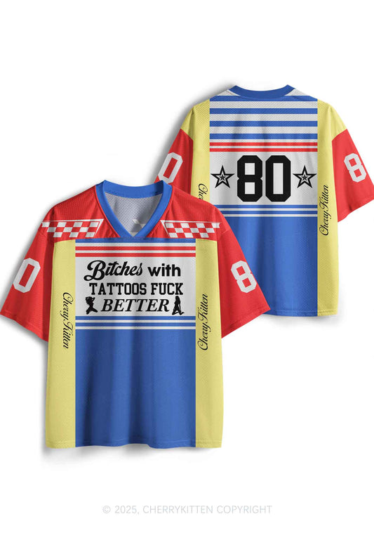Custom Bxxches With Tattoos Fxxk Better Y2K Sport Jersey Shirts Cherrykitten