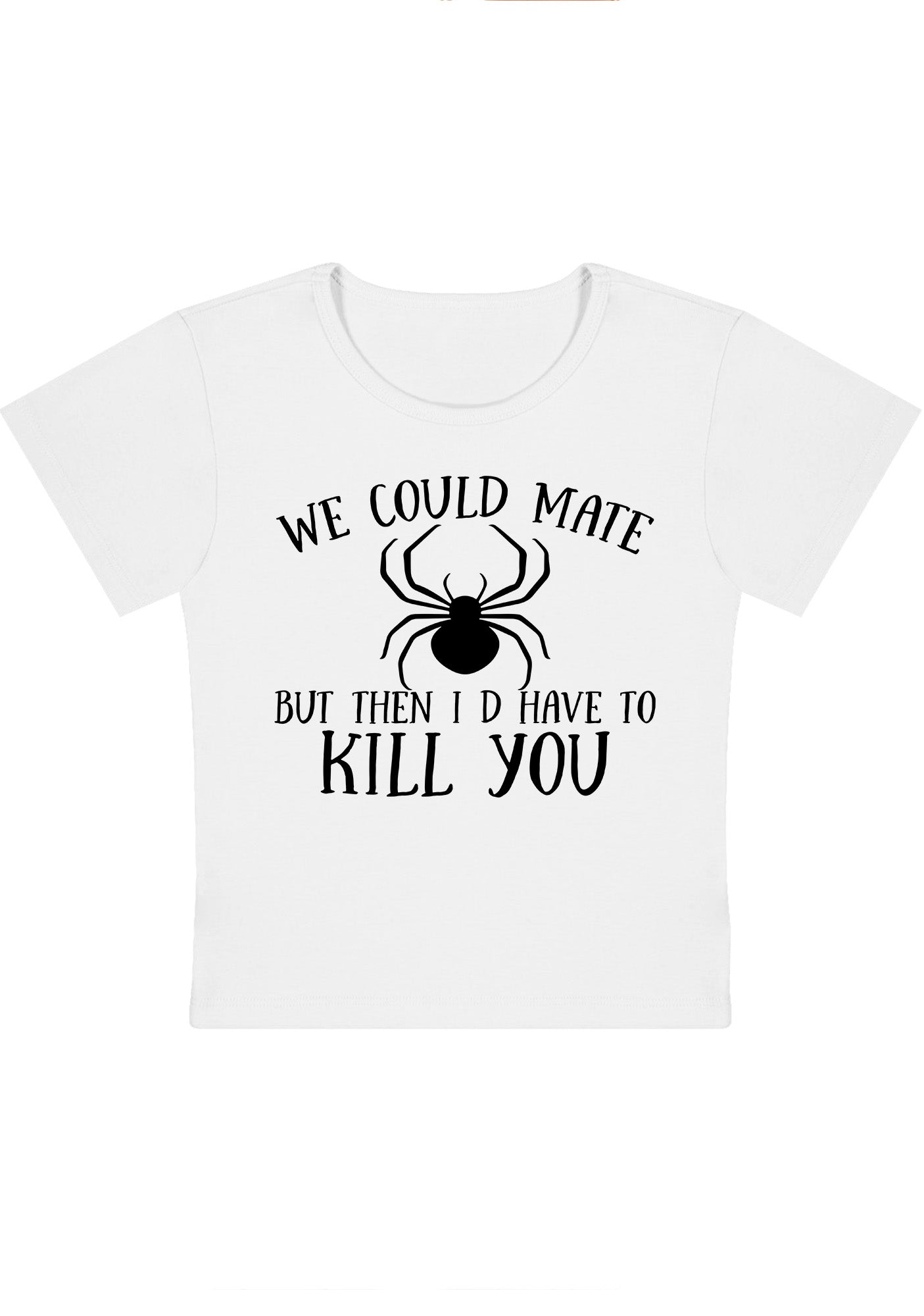 Curvy We Could Mate Baby Tee