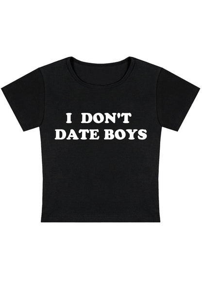 Curvy I Don't Date Boys Baby Tee