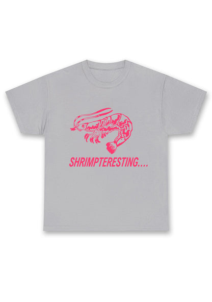 Shrimp Teresting Chunky Shirt