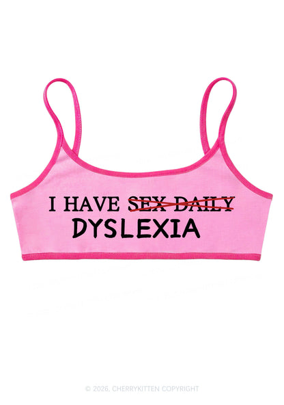 I Have Sx Daily Dyslexia Y2K Super Crop Cami Cherrykitten