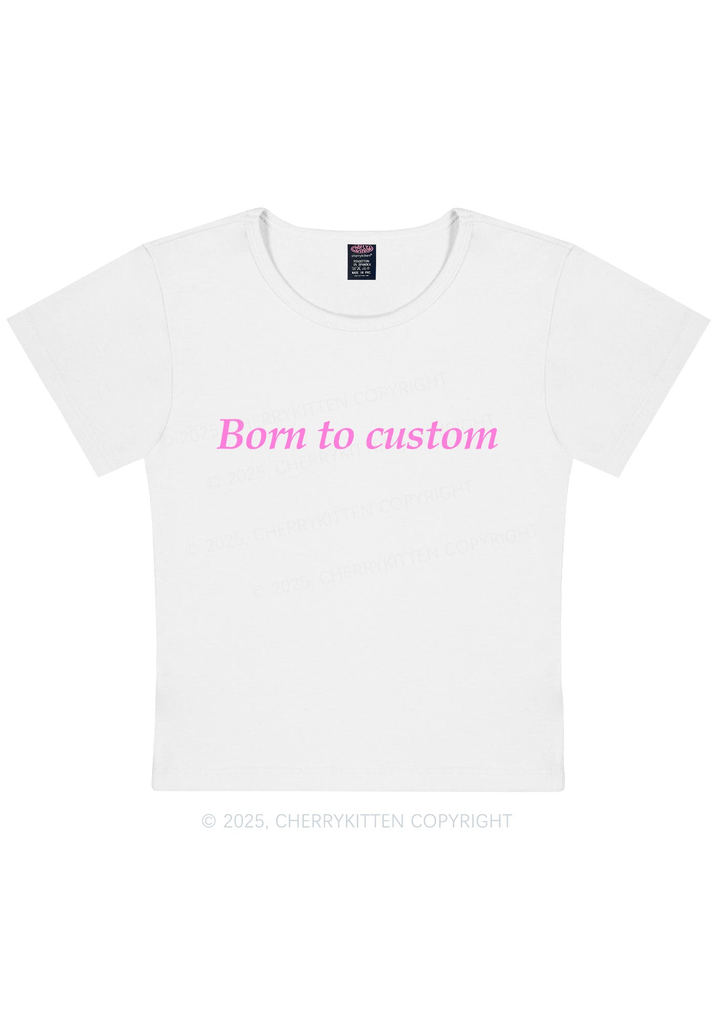 Born To Custom Y2K Baby Tee Cherrykitten