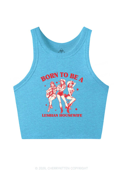 Born To Be Lesbian Housewife Pride Y2K Crop Tank Top Cherrykitten