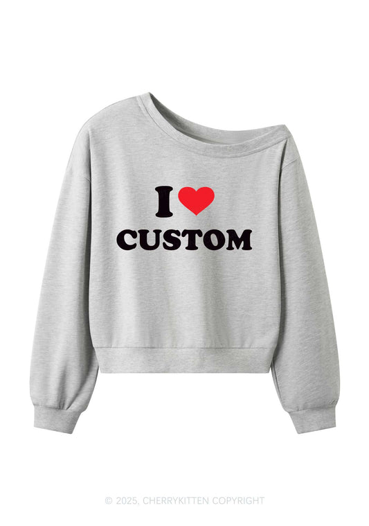 I Love Custom Personalized Y2K Off Shoulder Sweatshirts Cherrykitten