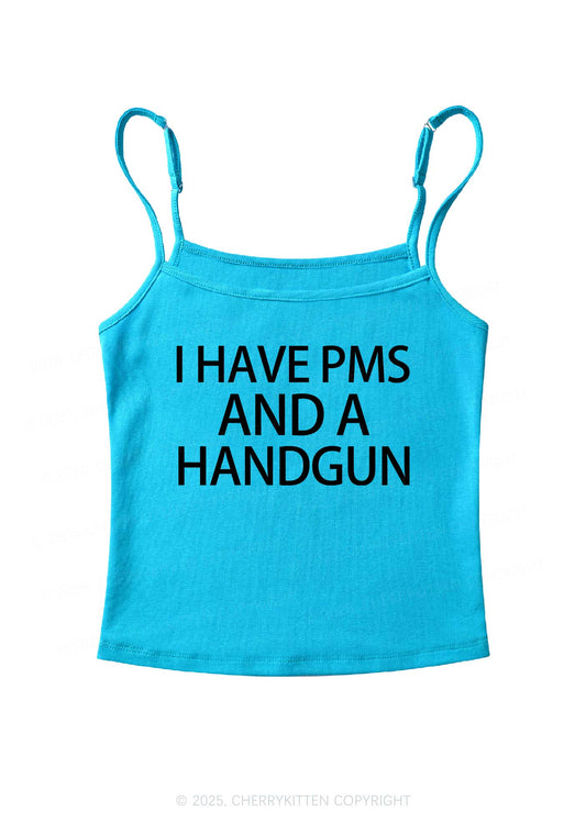 I Have Pms Y2K Spaghetti Strap Cami Cherrykitten