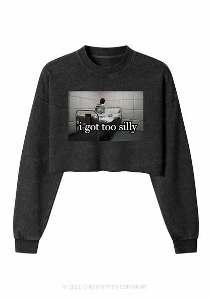I Got Too Silly Y2K Crop Washed Sweatshirts Cherrykitten