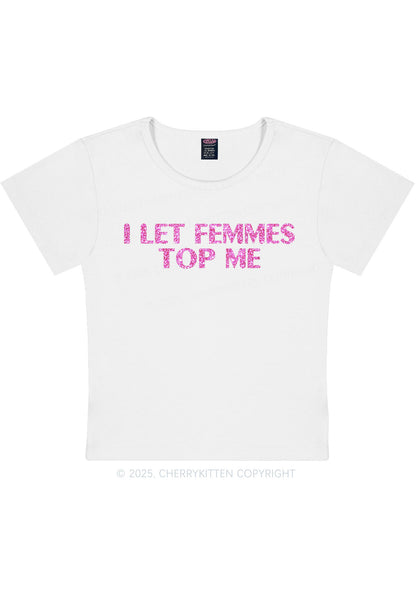 Glitter I Let Femmes Top Me Pride Y2K Baby Tee Cherrykitten