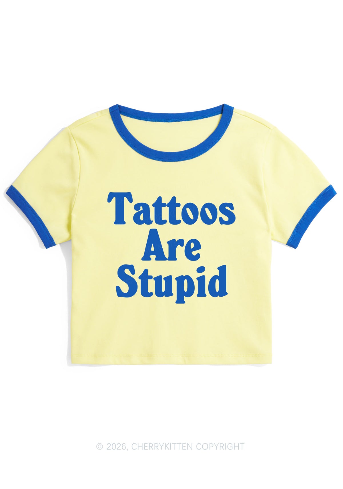 Tattoos Are Stupid Y2K Ringer Tee Cherrykitten
