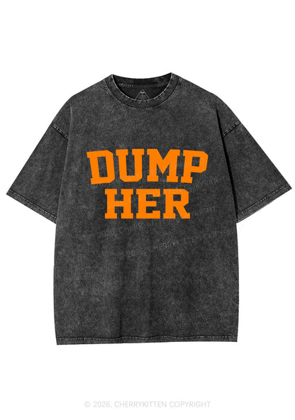 Dump Her Y2K Shirts Washed Tee Cherrykitten