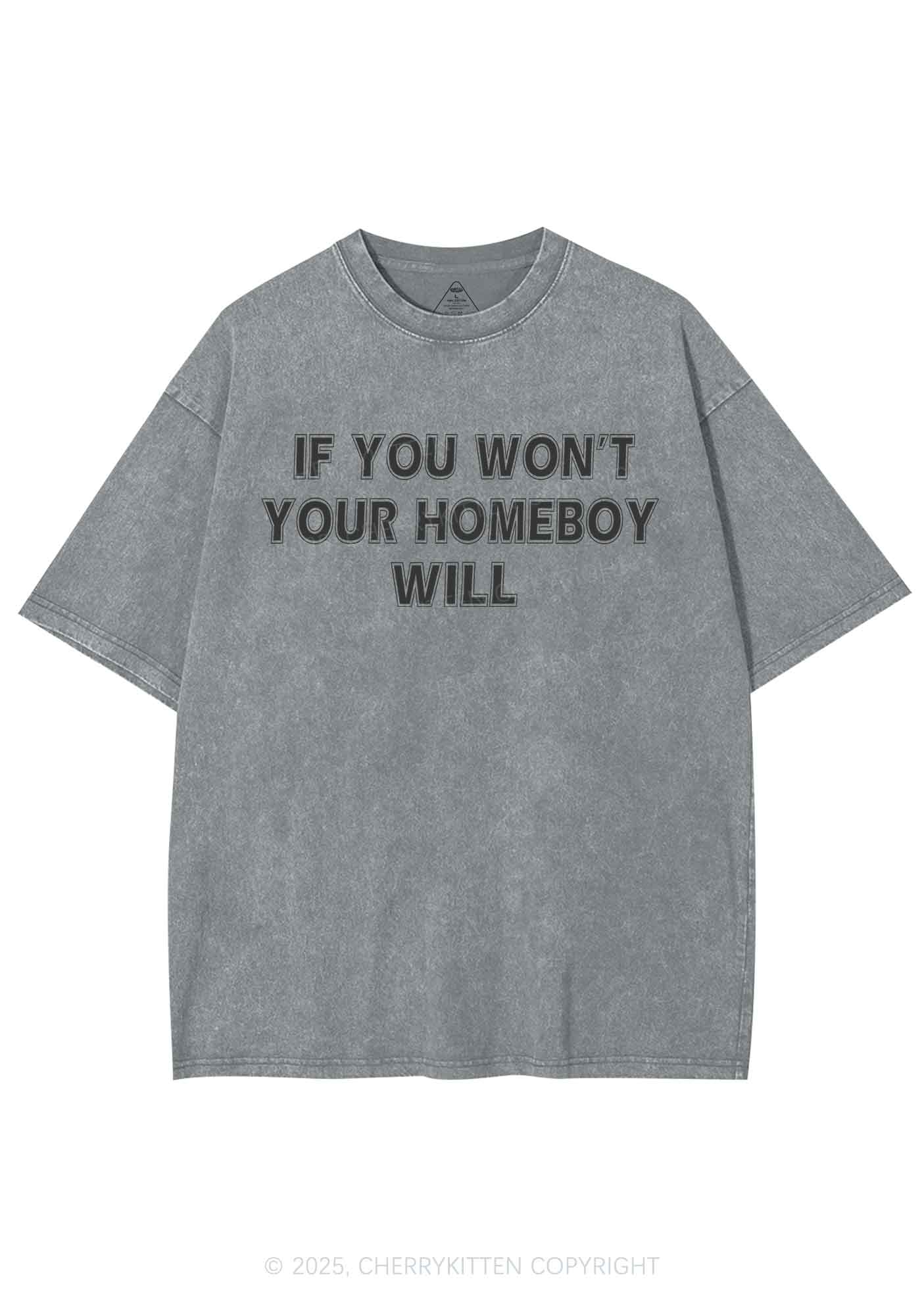 Your Homeboy Will Y2K Washed Tee Cherrykitten