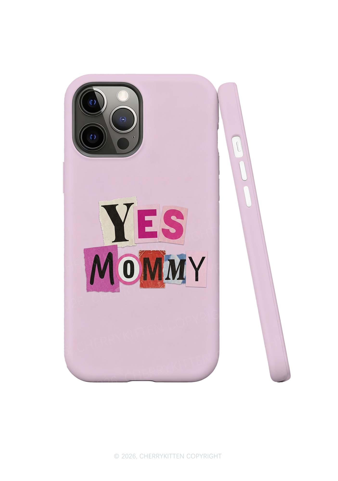Yes Mommy Y2K Phone Case Cherrykitten