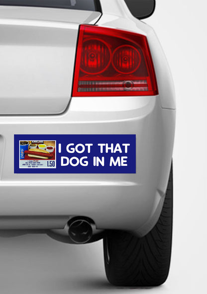 I Got That Dog Y2K Car Bumper Magnet Cherrykitten