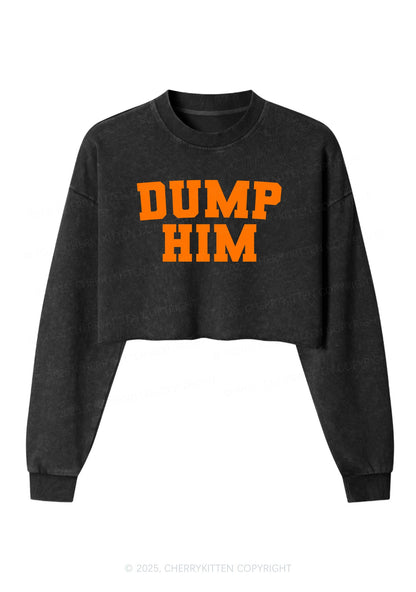 Dump Him Y2K Crop Washed Sweatshirts Cherrykitten