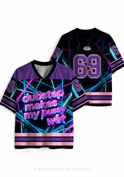 Dubstep Makes My Puxxy Wet Y2K Sport Jersey Shirts Cherrykitten