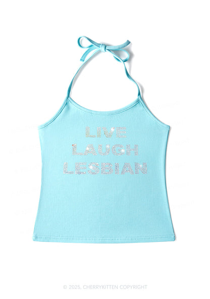 Rhinestone Live Laugh Lesbian Pride Y2K Halter Neck Cami Cherrykitten