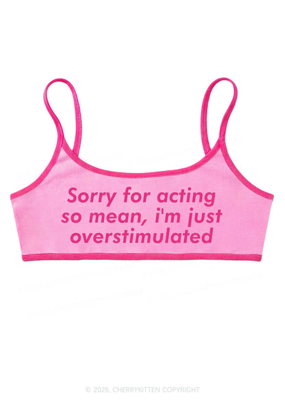 Im Just Overstimulated Y2K Super Crop Cami Cherrykitten