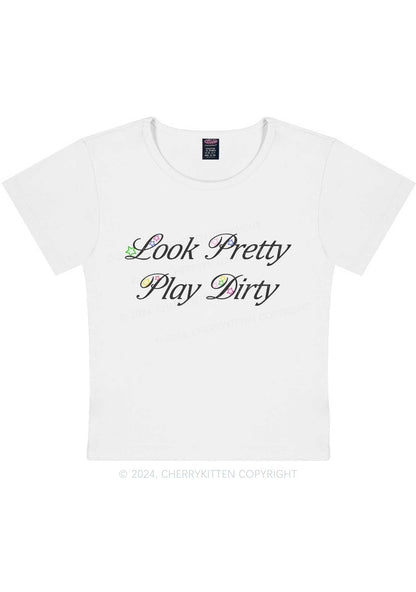 Look Pretty Play Dirty Y2K Baby Tee Cherrykitten