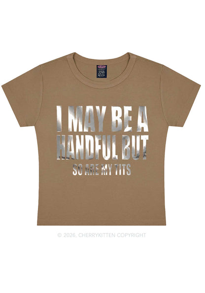 I May Be Handful Silver Foil Printed Y2K Baby Tee Cherrykitten