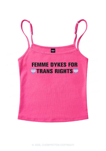 Femme Dykes For Trans Rights Pride Y2K Spaghetti Strap Cami Cherrykitten