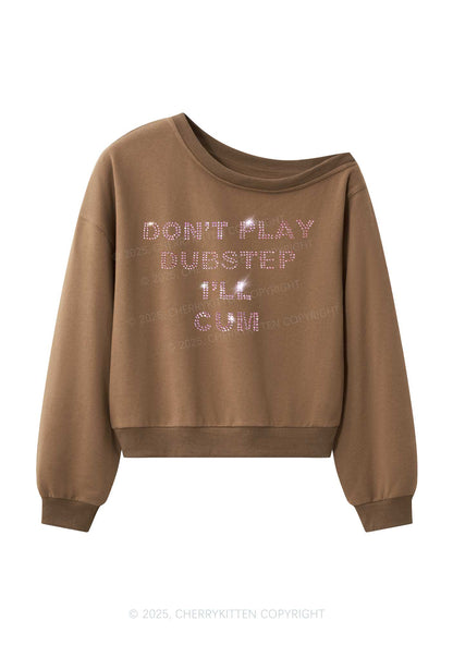 Rhinestone Dont Play Dubstep Y2K Off Shoulder Sweatshirts Cherrykitten