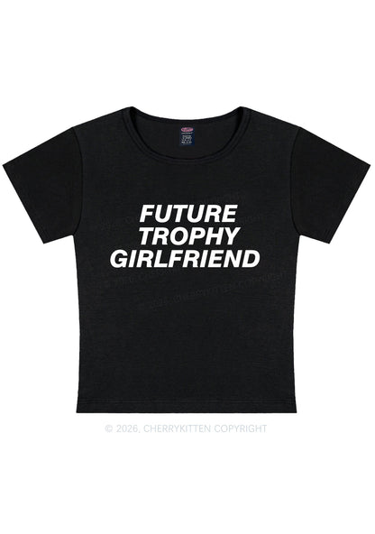 Future Trophy Girlfriend Y2K Baby Tee Cherrykitten