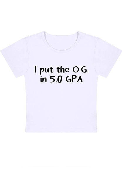 Curvy I Put The OG In 5.0 GPA Baby Tee