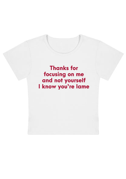 Curvy I Know You Are Lame Baby Tee