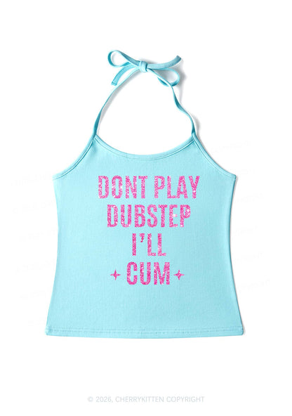 Glitter Dont Play Dubstep Y2K Halter Neck Cami Cherrykitten