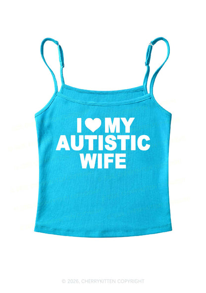 I Love My Autistic Wife Y2K Spaghetti Strap Cami Cherrykitten