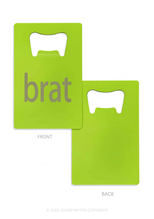 Green Brat Y2K Credit Card Bottle Openers Cherrykitten