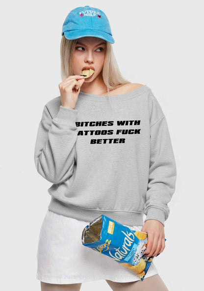 Bxxches With Tattoos Fxxk Better Y2K Off Shoulder Sweatshirts Cherrykitten