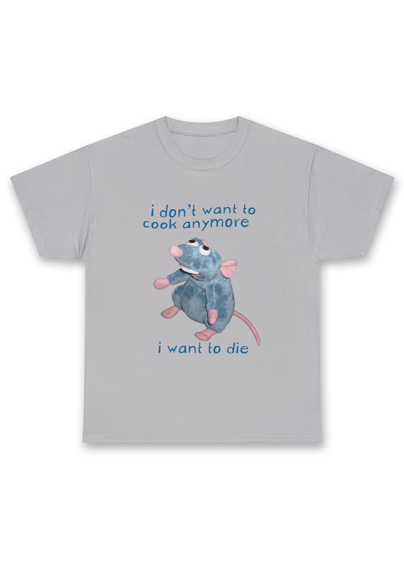 I Don't Want To Cook Anymore I Want To Die Chunky Shirt