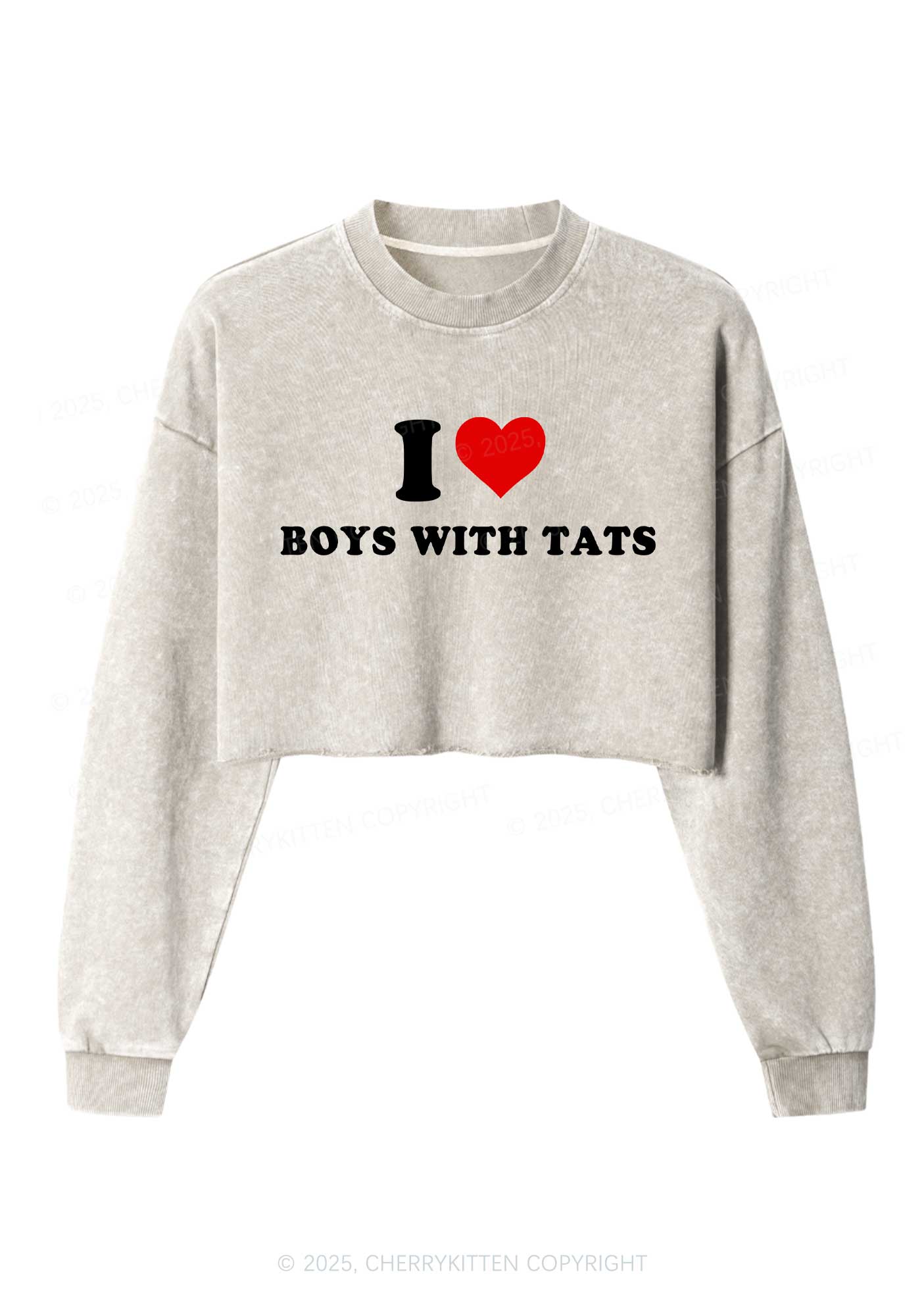 I Love Boys With Tats Y2K Crop Washed Sweatshirts Cherrykitten