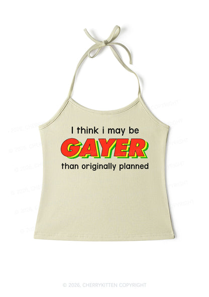 I May Be Gayer Pride Y2K Halter Neck Cami Cherrykitten