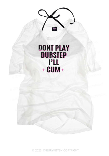 Dont Play Dubstep Y2K Sheer Boyfriend Tee Cherrykitten