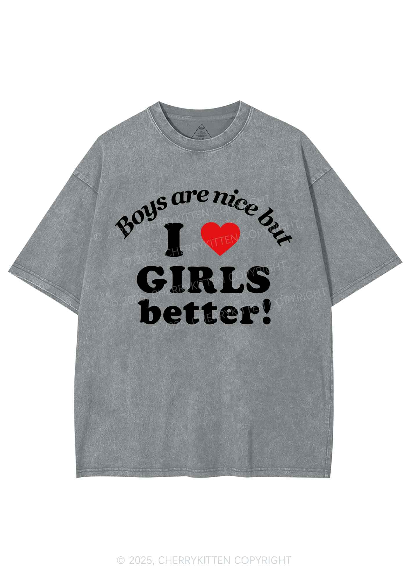 I Love Girls Better Pride Y2K Shirts Washed Tee Cherrykitten