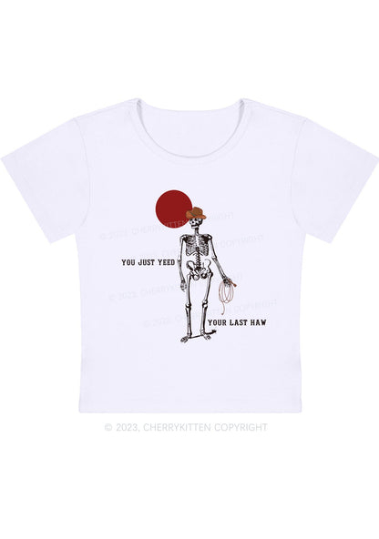 You Just Yeed Your Last Haw Halloween Baby Tee Cherrykitten