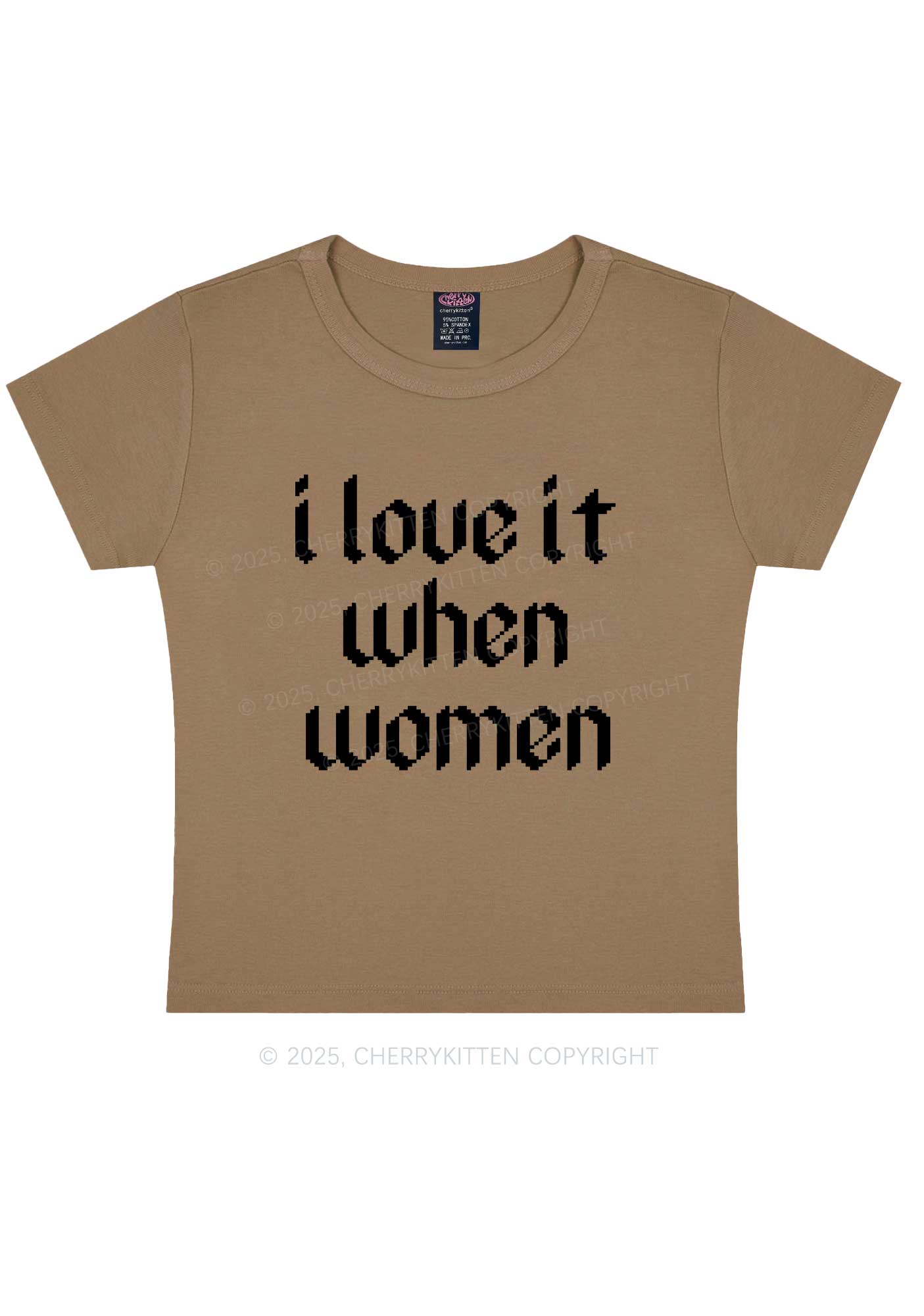 I Love It When Women Y2K Baby Tee Cherrykitten