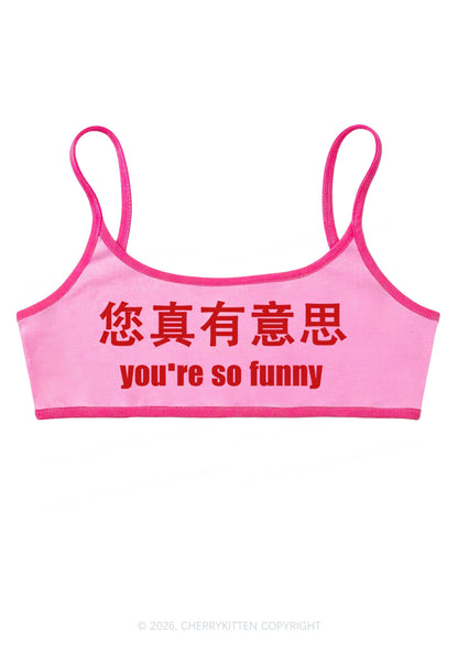 You Are So Funny Y2K Super Crop Cami Cherrykitten