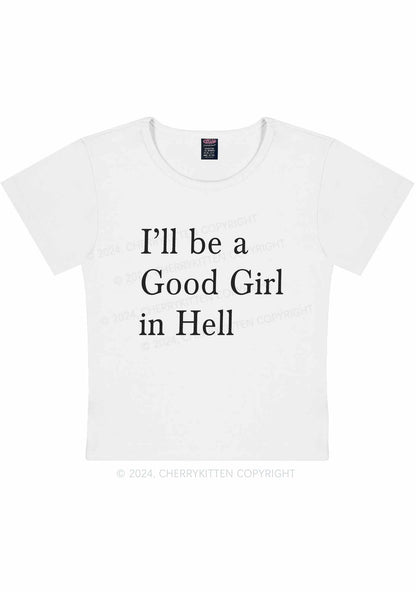 Good Girl In Hell Y2K Baby Tee Cherrykitten