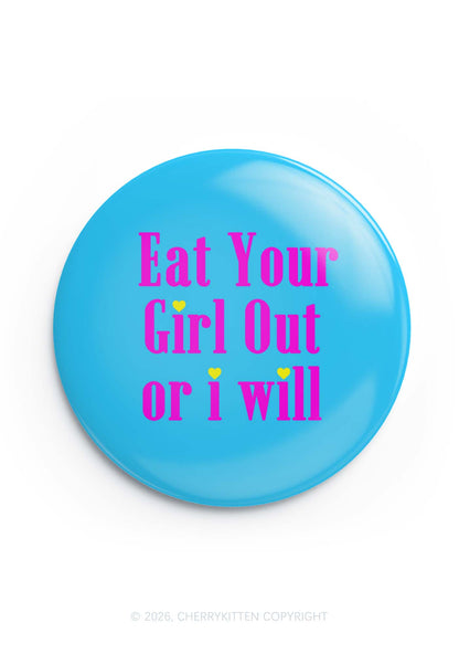 Eat Your Girl Out Pride 1Pc Y2K Pin Badge Cherrykitten