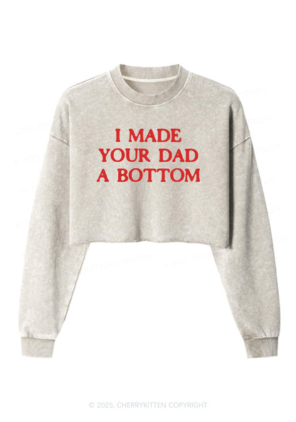 Made Your Dad Bottom Pride Y2K Crop Washed Sweatshirts Cherrykitten